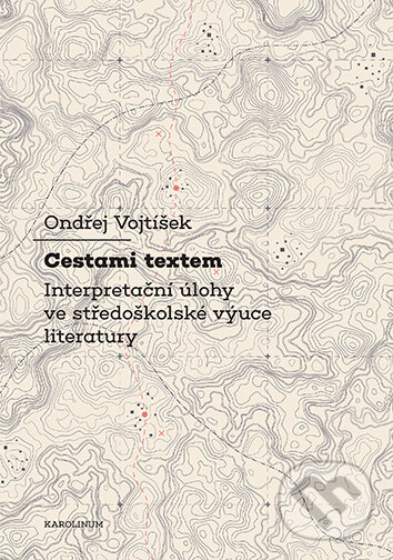 E-kniha: Cestami textem (Ondřej Voktíšek). Karolinum, 2025