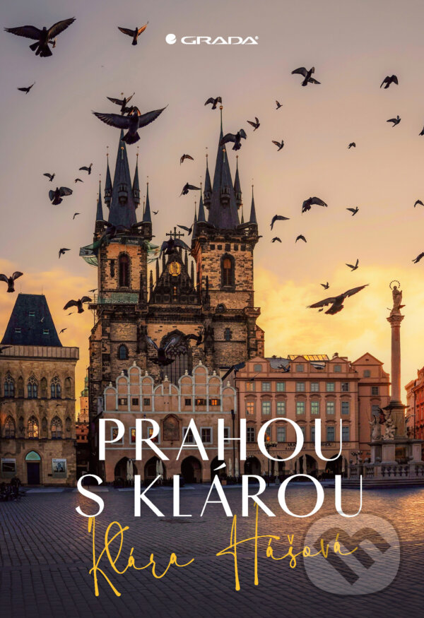 E-kniha: Prahou s Klárou (Klára Hášová a David Černý). Grada, 2025