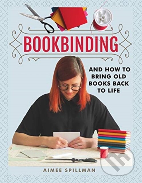 Levně Bookbinding and How to Bring Old Books Back to Life - kniha z kategorie Zdravie a životný štýl