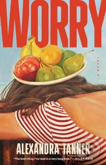 Levně Worry (A Novel) - Alexandra Tanner
