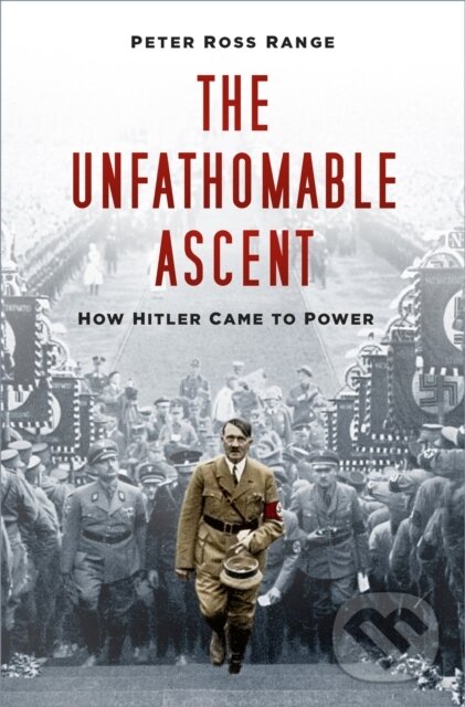 Levně The Unfathomable Ascent (How Hitler Came to Power) - kniha z kategorie Politológia a politika