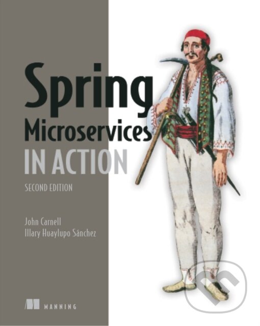 Levně Spring Microservices in Action - Illary Sanchez, John Carnell - kniha z kategorie Programovanie