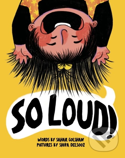 Levně So Loud! - Sahar Golshan - kniha z kategorie Naučné knihy