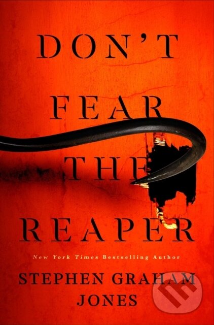 Levně The Don't Fear the Reaper - Stephen Graham Jones - kniha z kategorie Horory