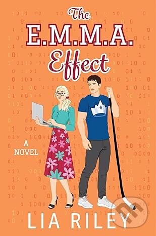 Levně The E.M.M.A. Effect (A Novel) - Lia Riley - kniha z kategorie Spoločenská beletria
