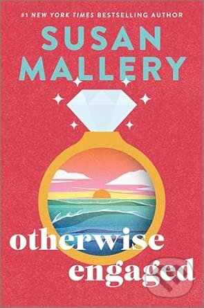 Levně Otherwise Engaged (A Novel) - Susan Mallery - kniha z kategorie Spoločenská beletria