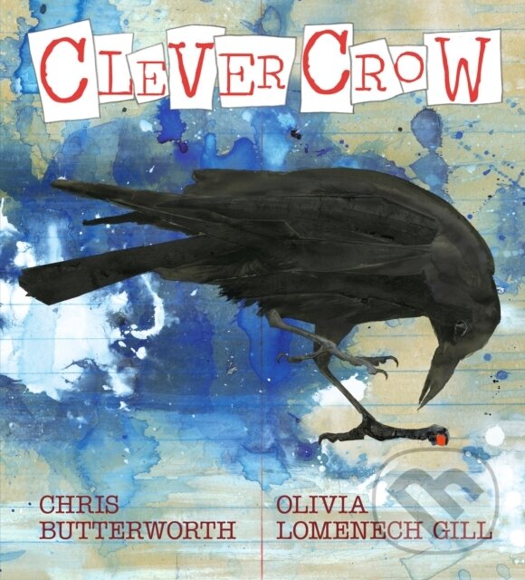 Kniha: Clever Crow (Chris Butterworth). Walker books, 2024