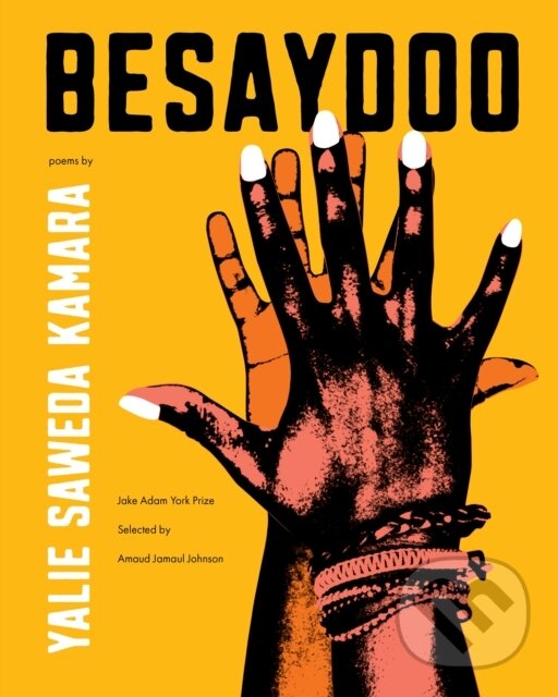 Levně Besaydoo (Poems) - Yalie Saweda Kamara - kniha z kategorie Životopisy, reportáže a myšlienky