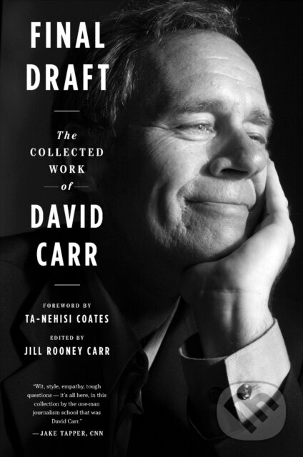 Levně Final Draft (The Collected Work of David Carr) - David Carr, Jill Rooney Carr - kniha z kategorie Eseje, úvahy a glosy