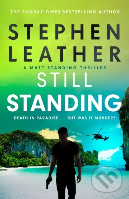 Levně Still Standing (The third Matt Standing thriller from the bestselling author of the Spider Shepherd series) - kniha z kategorie Detektívky, trilery a…