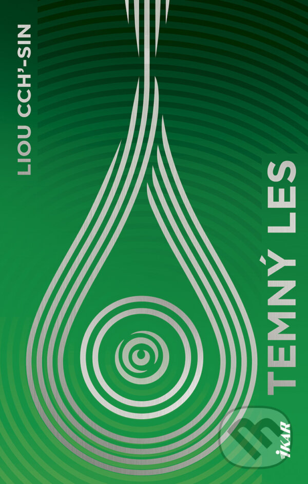 E-kniha: Temný les (Liou Cch´-Sin). Ikar, 2026