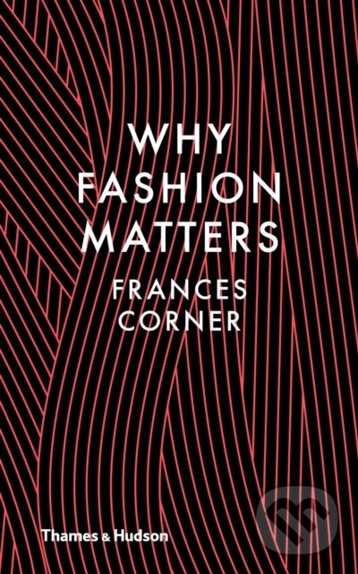 Why Fashion Matters koupíte na Martinus.cz