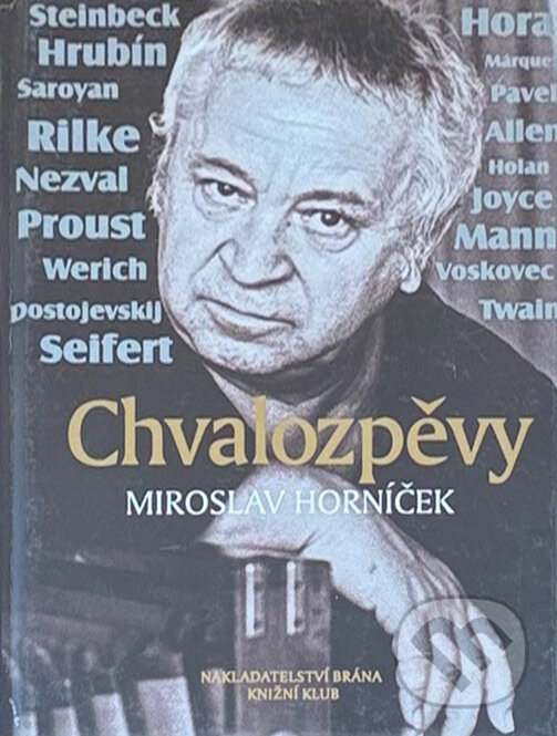 Kniha: Chvalozpěvy (Miroslav Horníček). Brána, 2002
