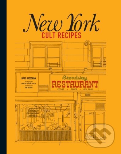 Kniha: New York Cult Recipes (Marc Grossman). Murdoch Books, 2013