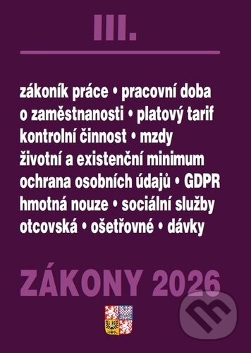 Levně Zákony III/2026 - Zákoník práce, Pojištění, Sociální služby - kniha z kategorie Pracovné právo