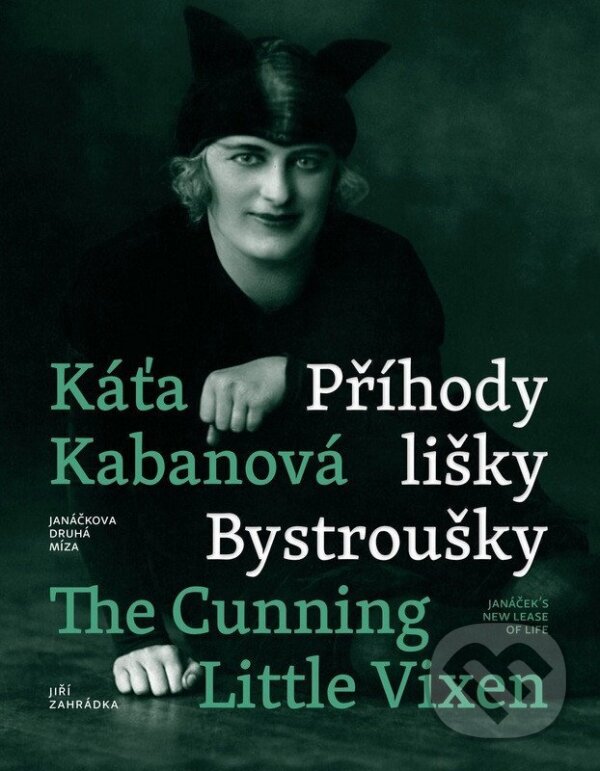 Levně Káťa Kabanová a Příhody lišky Bystroušky / Káťa Kabanová and The Cunning Little Vixen - kniha z kategorie História