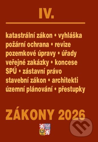Levně Zákony IV/2026 – Stavebnictví, půda (Stavební zákon, katastrální zákon) - kniha z kategorie Správne právo