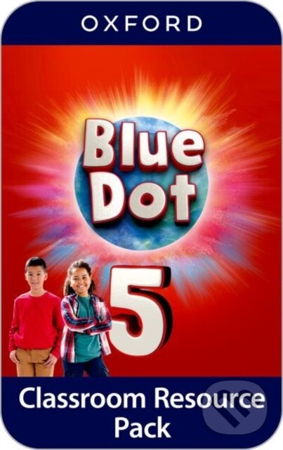 Kniha: Blue Dot 5 Classroom Resources Pack (-). Oxford University Press, 2025