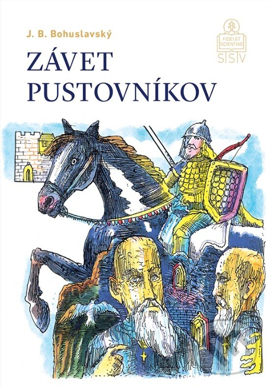Levně Závet pustovníkov - J. B. Bohuslavský - kniha z kategorie Spoločenská beletria