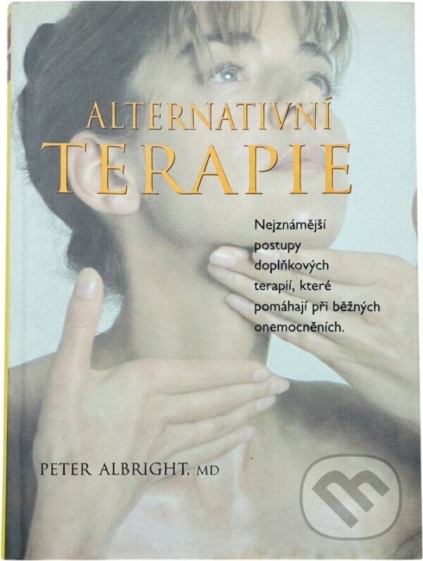 Kniha: Alternativní terapie (Peter Albright). Fragment, 2002
