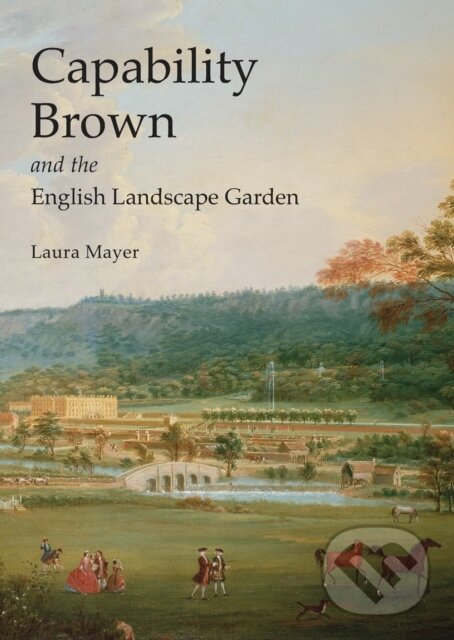 Kniha Capability Brown and the English Landscape Garden