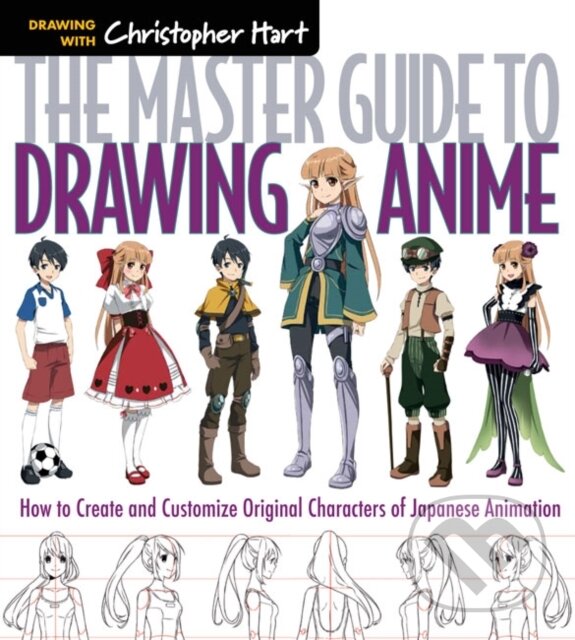 Levně The Master Guide to Drawing Anime (How to Draw Original Characters from Simple Templates) - kniha z kategorie Teória umenia