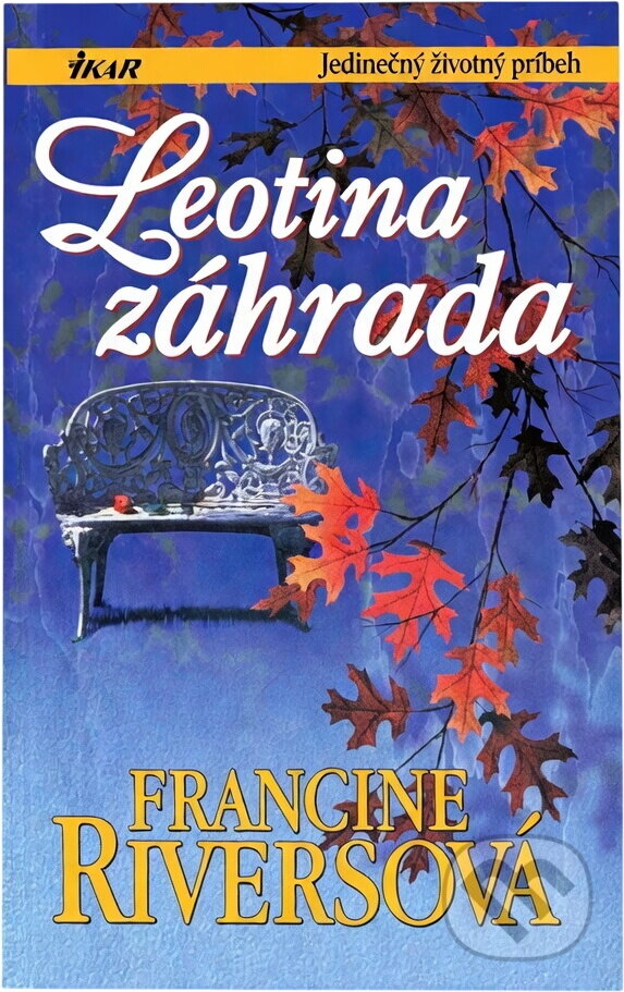 Kniha: Leotina záhrada (F. Riversová a Riversová Francine). Ikar, 2000