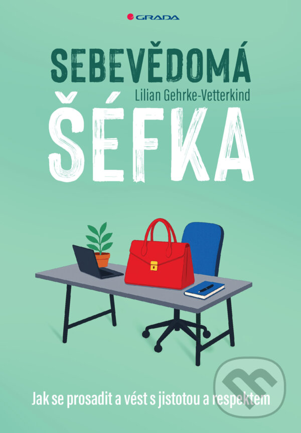 E-kniha: Sebevědomá šéfka (Lilian Gehrke-Vetterkind). Grada, 2026