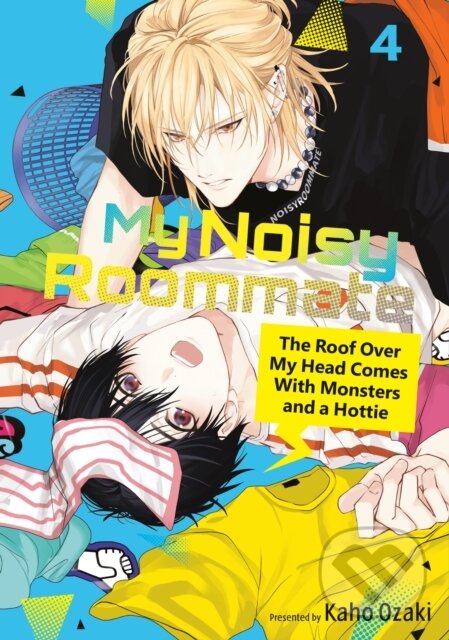 Levně My Noisy Roommate: The Roof Over My Head Comes With Monsters and a Hottie 4 - kniha z kategorie Komiksy