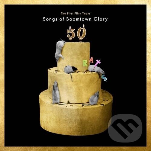 Levně Boomtown Rats: The First 50 Years: Songs Of Boomtown Glory