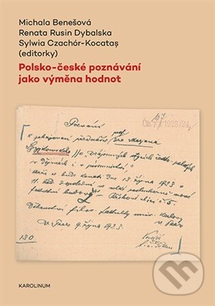 Levně Polsko-české poznávání jako výměna hodnot - Michala Benešová - kniha z kategorie História