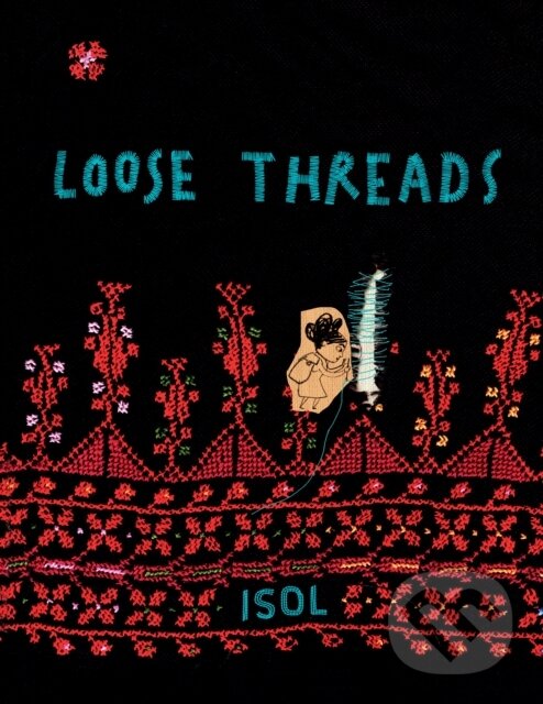 Levně Loose Threads (A Picture Book) - Isol Schimel - kniha z kategorie Beletria