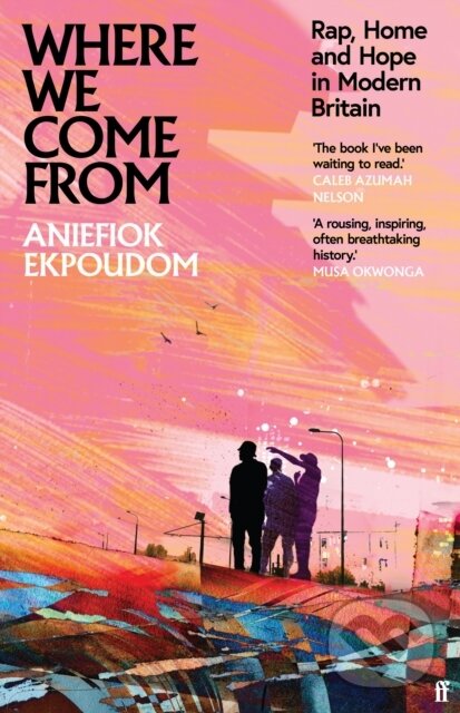 Levně Where We Come From (Rap, Home & Hope in Modern Britain) - kniha z kategorie Priemysel, stavebníctvo a strojárstvo