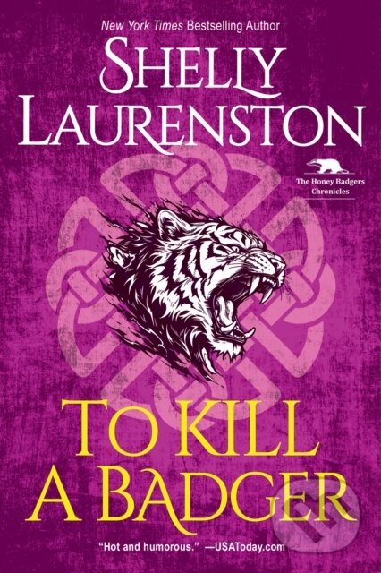 Levně To Kill a Badger - Laurenston Shelly - kniha z kategorie Beletria