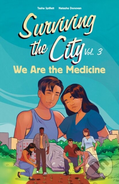 Kniha: We Are the Medicine (Tasha Spillett). , 2024