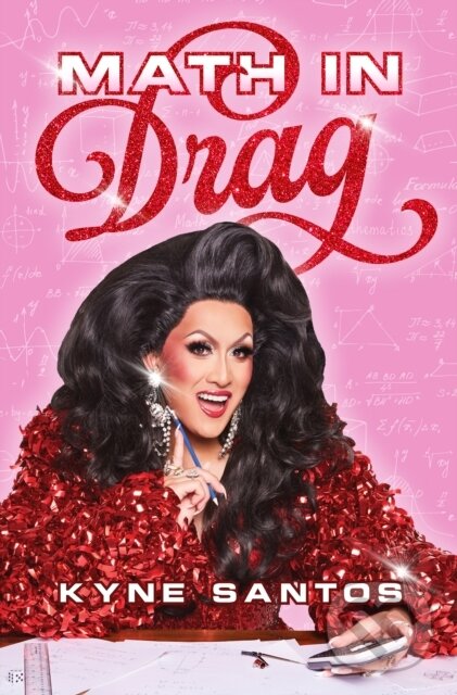 Kniha: Math in Drag (Kyne Santos). Johns Hopkins University, 2024
