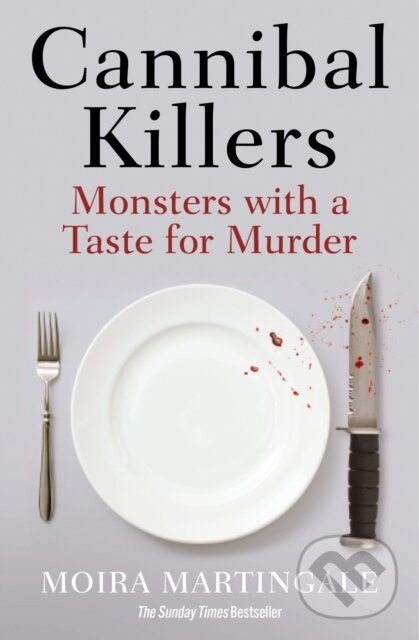 Kniha: Cannibal Killers (Moira Martingale). , 2022