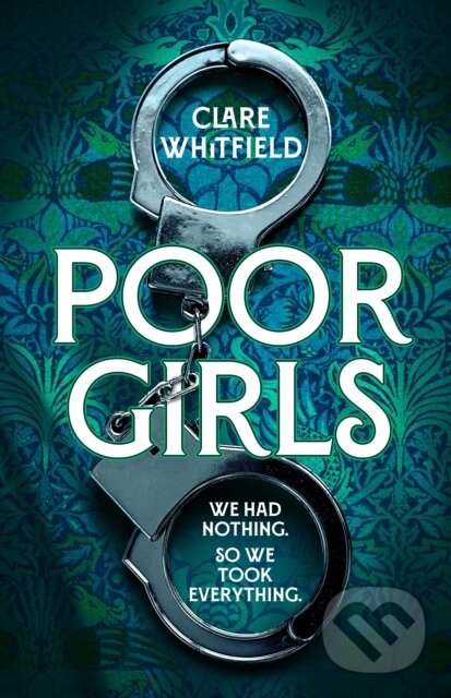 Levně Poor Girls (Meet the female Peaky Blinders in this gripping and darkly funny thriller) - kniha z kategorie Detektívky, trilery a horory