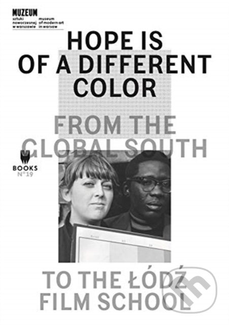 Levně Hope Is of a Different Color (From the Global South to the Lodz Film School) - kniha z kategorie Film