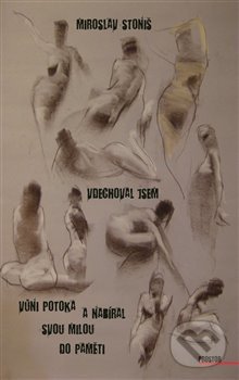 Levně Vdechoval jsem vůni potoka a nabíral svou milou do paměti - kniha z kategorie Beletria