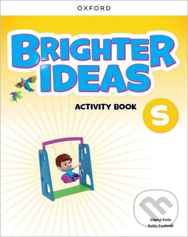 Kniha: Brighter Ideas Starter Activity Book (Cheryl Palin). Oxford University Press, 2024