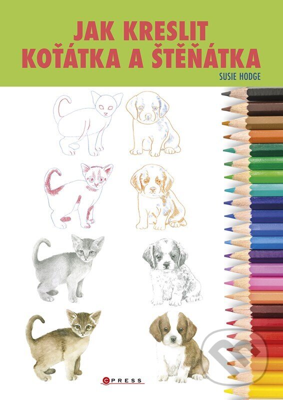 Levně Jak kreslit koťátka a štěňátka - kniha z kategorie Príručky