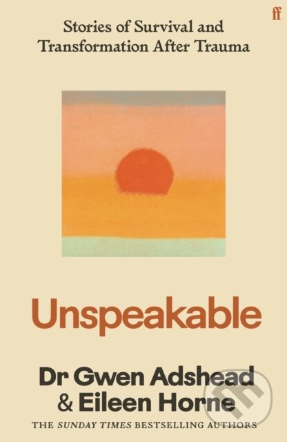 Levně Unspeakable (Stories of Survival and Transformation After Trauma) - kniha z kategorie Psychológia