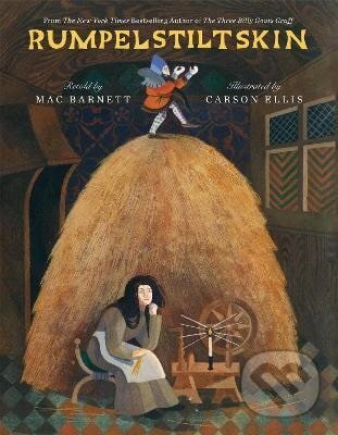 Levně Rumpelstiltskin - Mac Barnett, Carson Ellis (ilustrátor) - kniha z kategorie Rozprávky