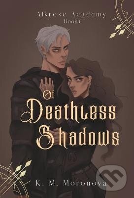 Levně Of Deathless Shadows - -