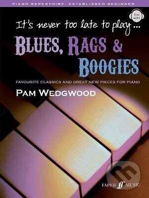Levně It´s never too late to play blues, rags boogies - -
