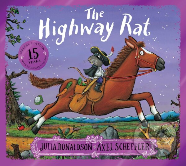 Levně The Highway Rat (15th Anniversary Edition) - Julia Donaldson, Axel Scheffler (ilustrátor) - kniha z kategorie Rozprávky