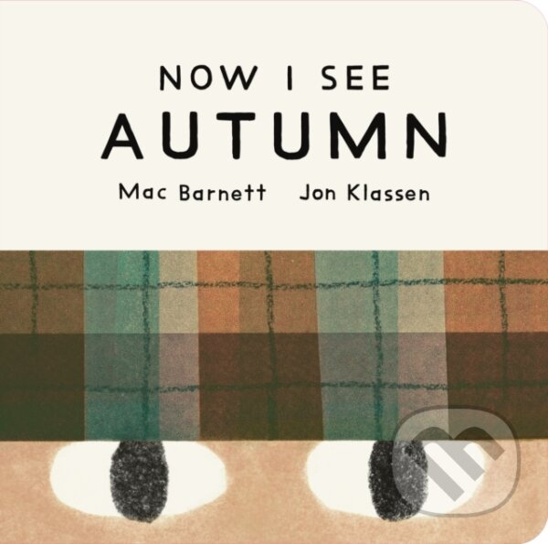 Kniha: Now I See Autumn (Mac Barnett). Walker books, 2026