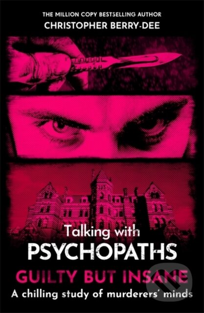 Levně Talking with Psychopaths and Savages: Guilty but Insane - kniha z kategorie Psychológia