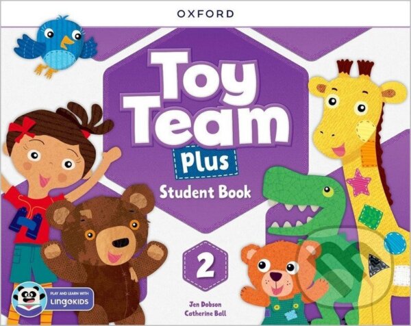 Kniha: Toy Team Plus 2 Student´s Book with Lingokids app (-). Oxford University Press, 2024